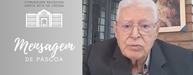 Mensagem De Páscoa – Mons. Fernando De Godoy Moreira