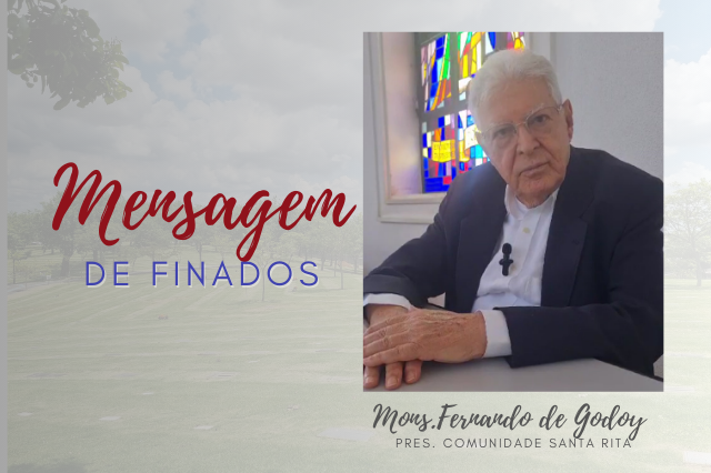 Mensagem De Finados – Mons. Fernando De Godoy